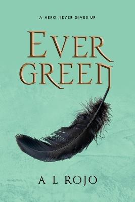 Ever Green - A L Rojo - cover