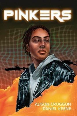 Pinkers: Book 2 Newport City - Alison Croggon Daniel Keene - cover