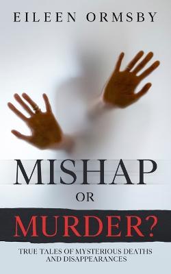 Mishap or Murder? - Eileen Ormsby - cover