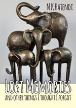 Lost Memories and other things I thought I forgot