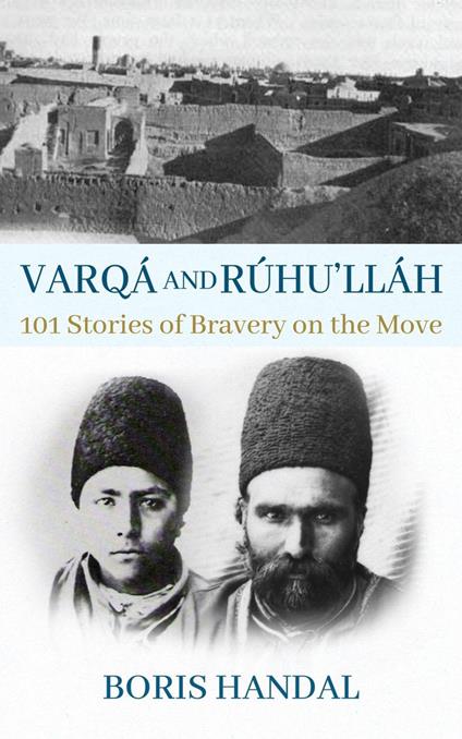 Varqá and Rúhu’lláh