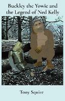 Buckley the Yowie and the Legend of Ned Kelly