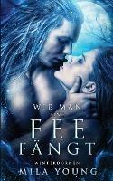 Wie Man Eine Fee Fangt: Fantasy Romantik - Mila Young - cover