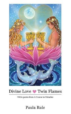 Divine Love Twin Flames - Paula Rule - cover