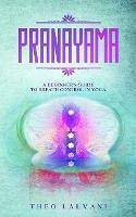 Pranayama: A Beginner's Guide to Breath Control in Yoga