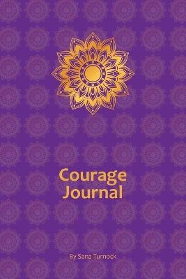 Courage Journal - Sana Turnock - cover