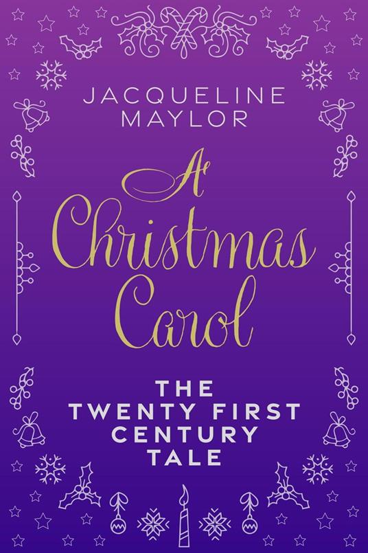 A Christmas Carol - The 21st Century Tale