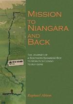 Mission to Niangara and Back