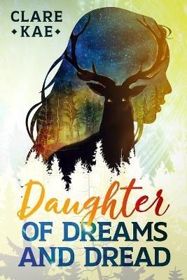 Daughter of Dreams and Dread - Clare Kae - cover