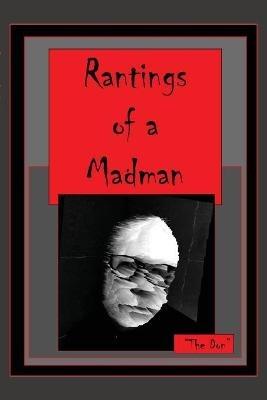 Rantings of a Madman - Don Vito Radice - cover