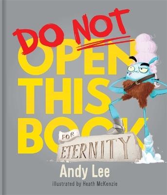 Do Not Open This Book for Eternity - Andy Lee - cover