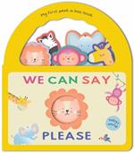 We Can Say Please