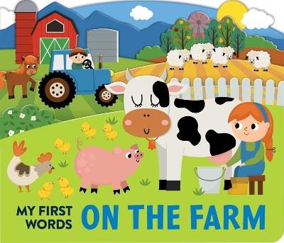 My First Words: On the Farm: Scenes Board Book - cover