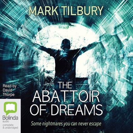 The Abattoir of Dreams