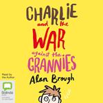 Charlie and the War Against the Grannies