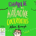 Charlie and the Karaoke Cockroaches