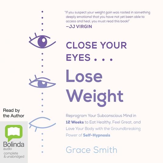 Close Your Eyes, Lose Weight