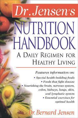 Dr. Jensen's Nutrition Handbook - Bernard Jensen - cover