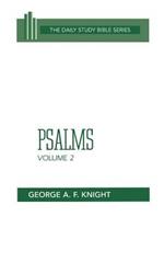 Psalms: The Daily Study Bible Series, Old Testament, Psalms 73 to 150