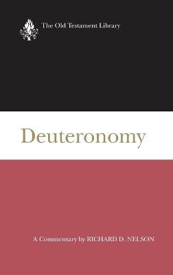 Deuteronomy: A Commentary - Richard D. Nelson - cover