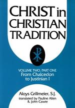 Christ in Christian Tradition, Volume Two: Part One