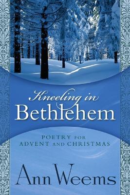 Kneeling in Bethlehem - Ann Weems - cover