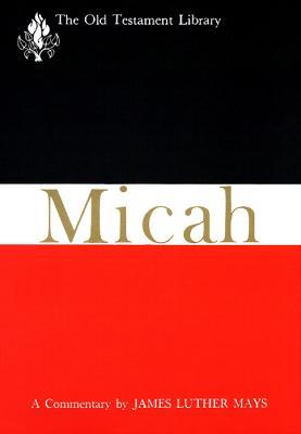 Micah: A Commentary - James Luther Mays - cover