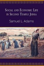 Social and Economic Life in Second Temple Judea