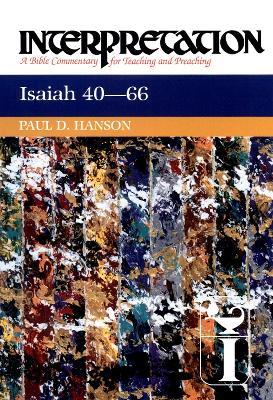 Isaiah 40-66: Interpretation - Paul D. Hanson - cover