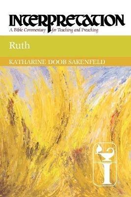 Ruth: Interpretation - Katharine Doob Sakenfeld - cover