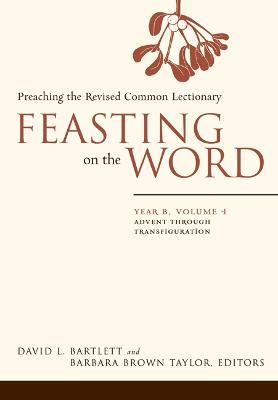 Feasting on the Word: Advent through Transfiguration - cover