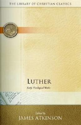 Luther: Early Theological Works - cover