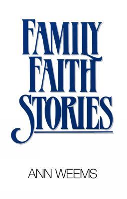 Family Faith Stories - Ann Weems - cover