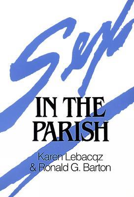Sex in the Parish - Karen Lebacqz,Ronald G. Barton - cover