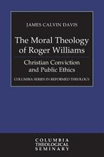 The Moral Theology of Roger Williams