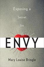 Envy: Exposing a Secret Sin