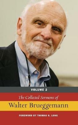 The Collected Sermons of Walter Brueggemann, Volume 2 - Walter Brueggemann - cover