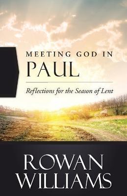 Meeting God in Paul - Rowan Williams - cover