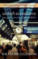 Sabbath as Resistance: New Edition with Study Guide - Walter Brueggemann - cover