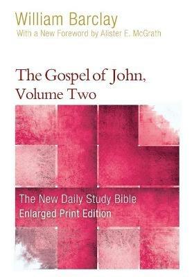 The Gospel of John, Volume 2 (Enlarged Print) - William Barclay - cover