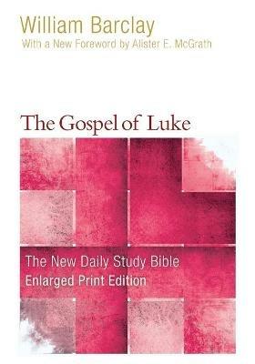 The Gospel of Luke (Enlarged Print) - William Barclay - cover