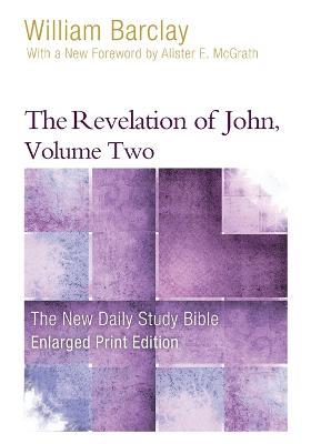 The Revelation of John, Volume 2 (Enlarged Print) - William Barclay - cover