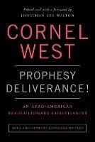 Prophesy Deliverance! 40th Anniversary Ed.