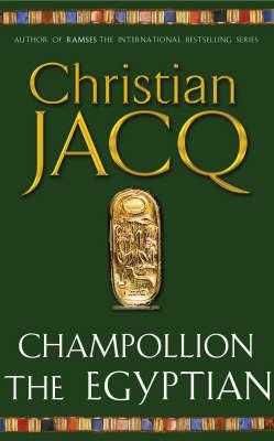 Champollion The Egyptian - Christian Jacq - cover