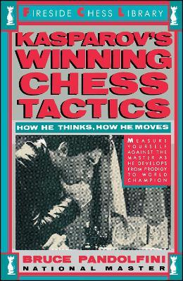 Kasprov's Winning Chess Tactics - Bruce Pandolfini - cover