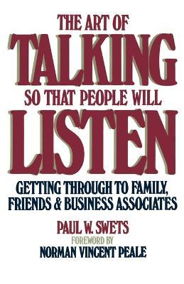 The Art of Talking So That People Will Listen - Paul W. Swets - cover