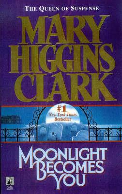 Moonlight Becomes You - Mary Higgins Clark - cover