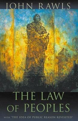 The Law of Peoples: With "The Idea of Public Reason Revisited" - John Rawls - cover