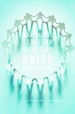 Making the European Monetary Union