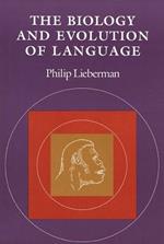 The Biology and Evolution of Language